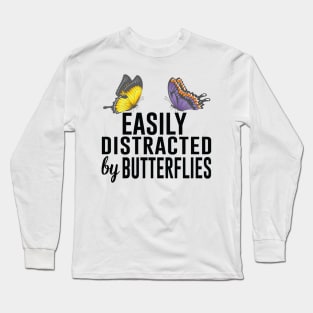 Easily Distracted by Butterflies Bug Lover Long Sleeve T-Shirt